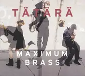 Tätärä - Maximo Brass