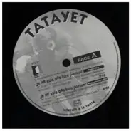 Tatayet - Je Ne Suis Pas Bien Portant