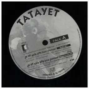 Tatayet - Je Ne Suis Pas Bien Portant