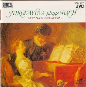 J. S. Bach - Nikolayeva Plays Bach