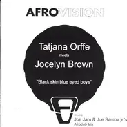 Tatjana Orffé Meets Jocelyn Brown - Black Skin Blue Eyed Boys