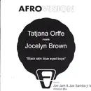 12'' - Tatjana Orffé Meets Jocelyn Brown - Black Skin Blue Eyed Boys