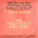 7inch Vinyl Single - Tatjana Iwanow Und Hans Putz - Hallo, Dolly!