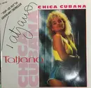 12inch Vinyl Single - Tatjana - Chica Cubana