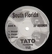 Tato featuring Tiz - South Florida / Ride