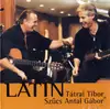 CD - Tátrai Tibor & Szűcs Antal Gábor - Latin