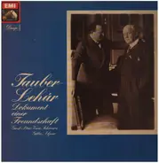 Tauber / Lehar - Dokument einer Freundschaft