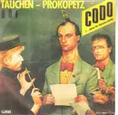 7inch Vinyl Single - Tauchen-Prokopetz - Codo (... Düse Im Sauseschritt)