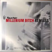 Taucher - Millenium Bitch (Remixes)