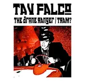 Tav Falco - The Drone Ranger / Tram