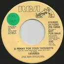 7inch Vinyl Single - Tavares - A Penny For Your Thoughts