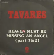 Tavares - Heaven Must Be Missing An Angel (Part 1 & 2)