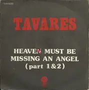 7inch Vinyl Single - Tavares - Heaven Must Be Missing An Angel (Part 1 & 2)