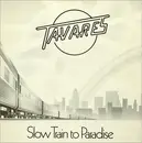 12inch Vinyl Single - Tavares - Slow Train To Paradise