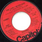 7inch Vinyl Single - Tavares - The Love I Never Had