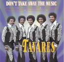 CD - Tavares - Don't Take Away The Music