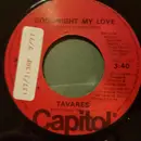 7inch Vinyl Single - Tavares - Goodnight My Love