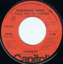 7inch Vinyl Single - Tavares - Remember What I Told You To Forget / My Ship
