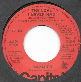 Tavares - The Love I Never Had