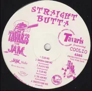 Tavaris - Straight Butta