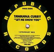 Tawanna Curry - Let Me Show You