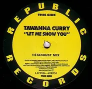 Tawanna Curry - Let Me Show You