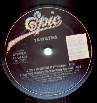 Tawatha - Are You Serious?