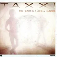 Taxxi - The Heart Is A Lonely Hunter