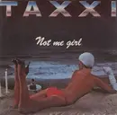 7inch Vinyl Single - Taxxi - Not Me Girl