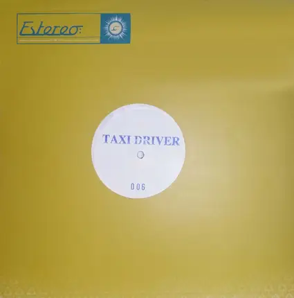 Taxi Driver - We Don't Care