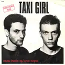 7inch Vinyl Single - Taxi-Girl - Aussi Belle Qu'une Balle (Nouveau Mix)