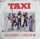 7inch Vinyl Single - Taxi - Goodbye Caroline