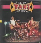 Taxi - j'suis fou, j'suis dingue