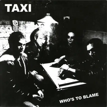 Taxi - Who's To Blame