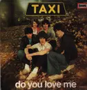 LP - Taxi - Do You Love Me