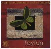Tayfun - Dreams And Dances Of A Silent Butterfly