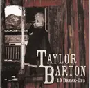 CD - Taylor Barton - 13 Break-Ups