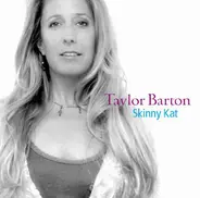 Taylor Barton - Skinny Kat