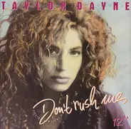 Taylor Dayne - Don't Rush Me