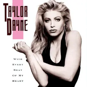 Taylor Dayne - With Every Beat Of My Heart