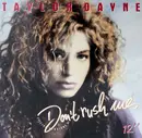 12inch Vinyl Single - Taylor Dayne - Don't Rush Me
