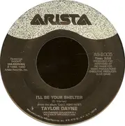 7inch Vinyl Single - Taylor Dayne - I'll Be Your Shelter