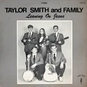 Taylor Smith - Leaning On Jesus