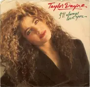 Taylor Dayne - I'll Always Love You / Where Does That Boy Hang Out