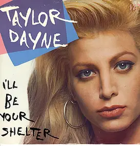 Taylor Dayne - I'll Be Your Shelter