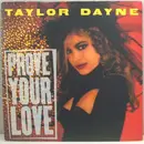 7'' - Taylor Dayne - Prove Your Love / Upon The Journey's End
