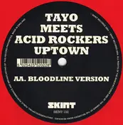 Tayo Meets Acid Rockers Uptown - Bloodline