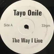 Tayo Onile-Ere - The Way I Live
