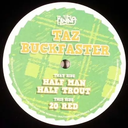 Taz Buckfaster - Half Man Half Trout / 20 Red