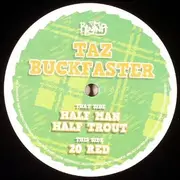 12'' - Taz Buckfaster - Half Man Half Trout / 20 Red